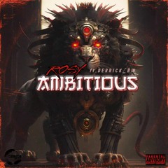 AMBITIOUS (ft.DERRICK_BW)