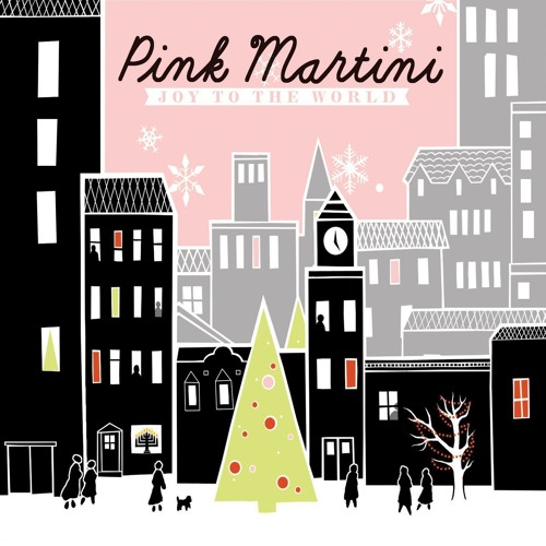 Stream Pink Martini | Listen to Joy to the World playlist online for free  on SoundCloud