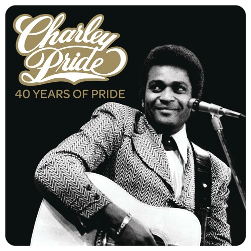 Stream Charley Pride | Listen to Charley Pride - 40 Years Of Pride playlist online for free on SoundCloud