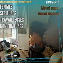 Fragment 3 : Merci papa, merci maman