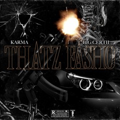 KaRmz x Big Certi - That’z Fasho