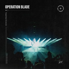ECHO & Raverol - Operation Blade (Extended Mix)