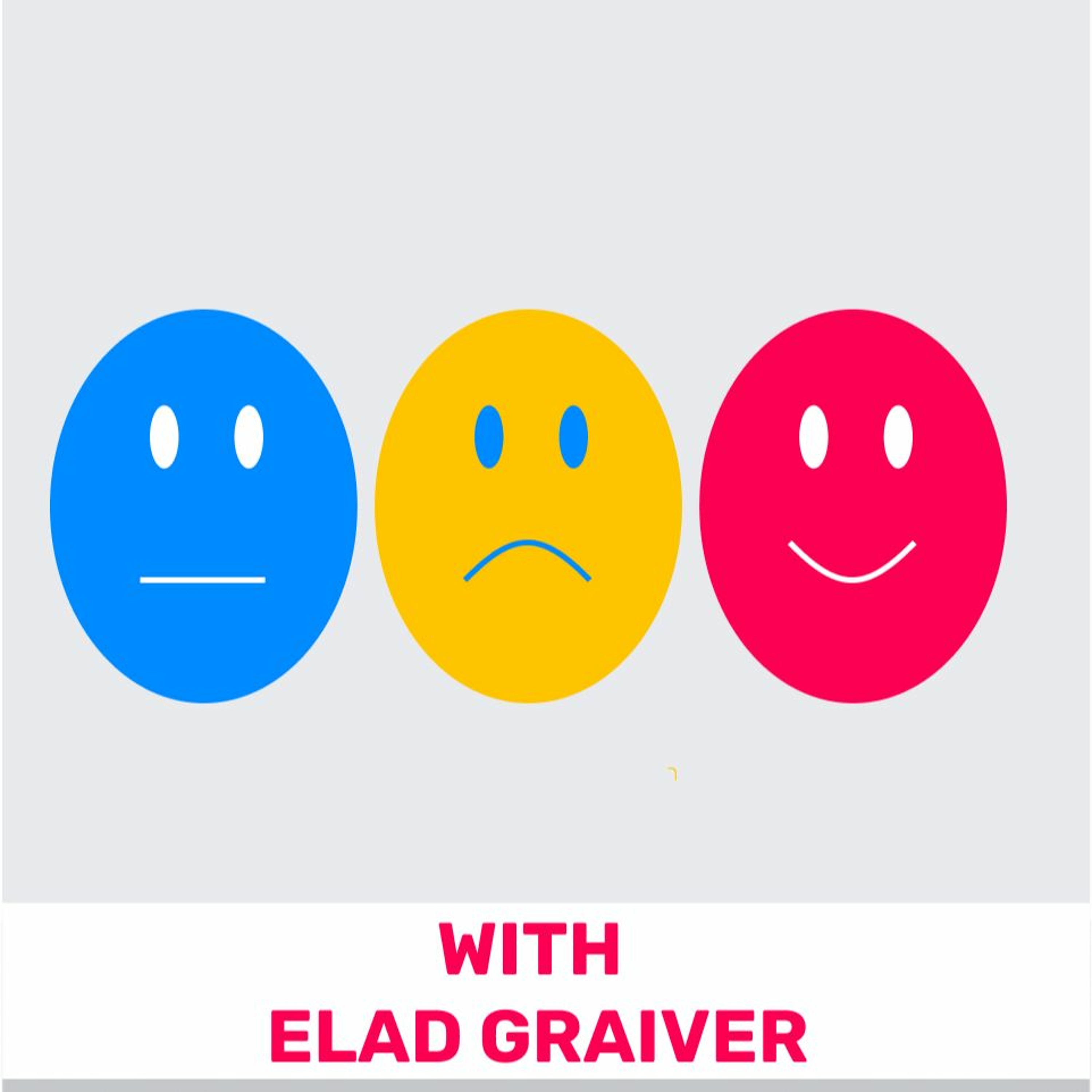 213 – How Do You Design Emotions?(Featuring Elad Graiver @Microsoft)