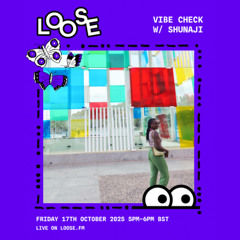 Vibe Check w/ Shunaji - 17 Oct 25