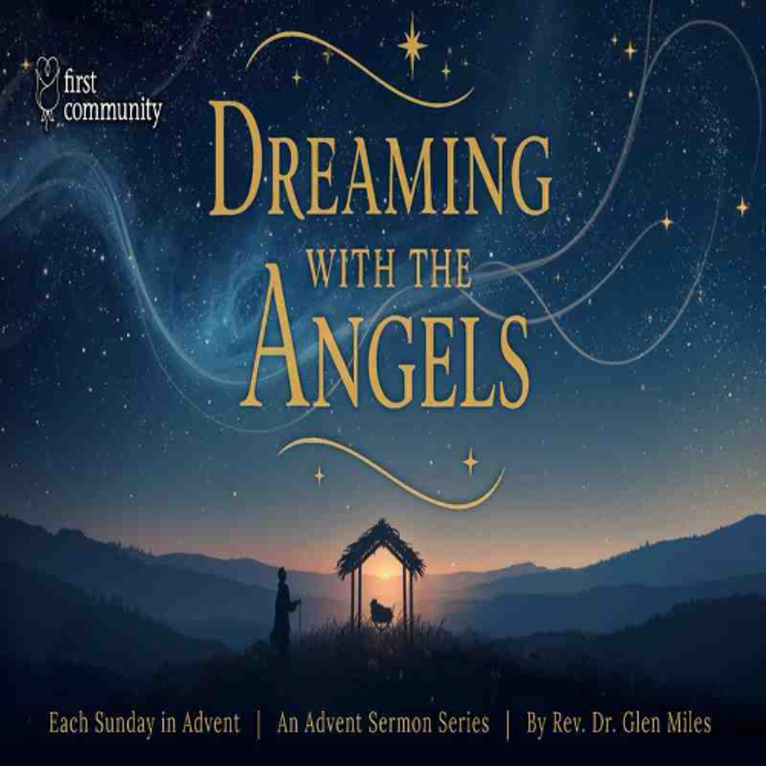 First Community Church, 12.21.25 Dr. Rev. Glen Miles- Advent Sermon Series, ‘Dreaming of Love’ episode artwork