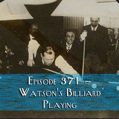 Watson's Billiard Playing