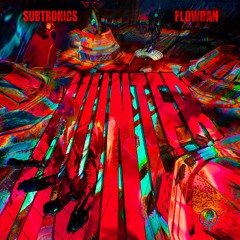 Subtronics x Flowdan - Hunter