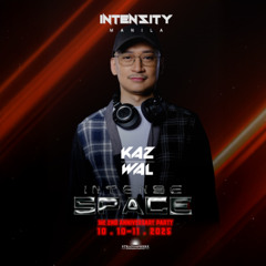 DJ KAZWAL INTENSE SPACE BY INTENSITY MANILA PROMO SET 2025