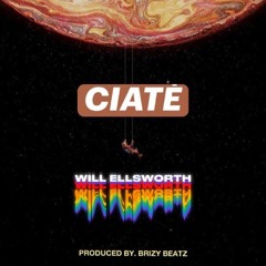 CIATE (Prod By. Brizy Beatz)