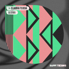Claudia Tejeda - Kuar (Original Mix) [Happy Techno Music]