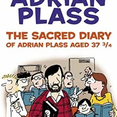 +) The Sacred Diary of Adrian Plass, Aged 37 3/4 *E-reader| +E-reader)