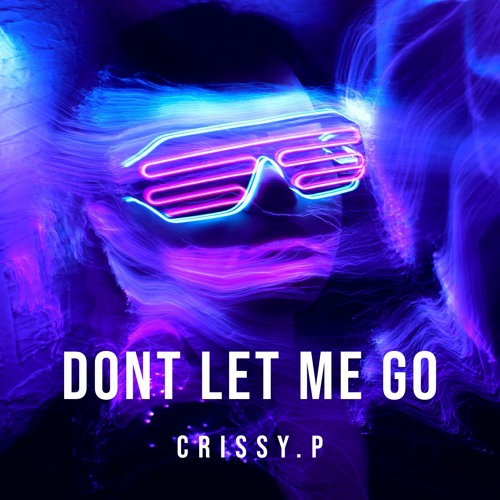 Dont Let Me Go