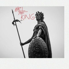 Hail The King v2