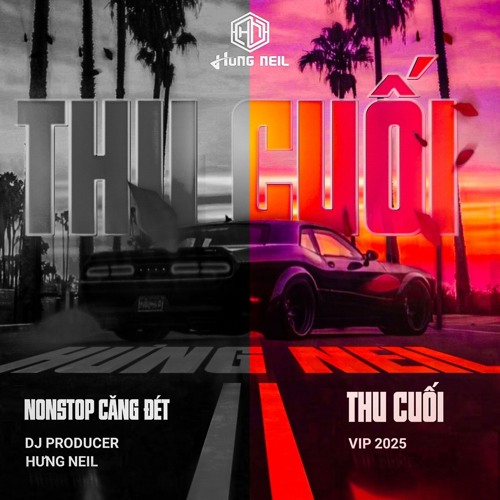 DEMO BẢN NONSTOP CĂNG ĐÉT - VIP 2025 - THU CUỐI - DJ HƯNG NEIL - MUA BẢN FULL ZALO 0933813760