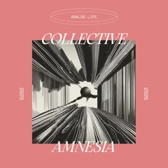Collective Amnesia