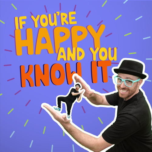 If You're Happy and You Know It