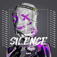 L.K. Music - SILENCE