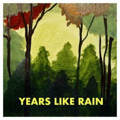 Years Like Rain