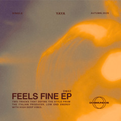 Yaya - Feels Fine [DOSMUNDOS]