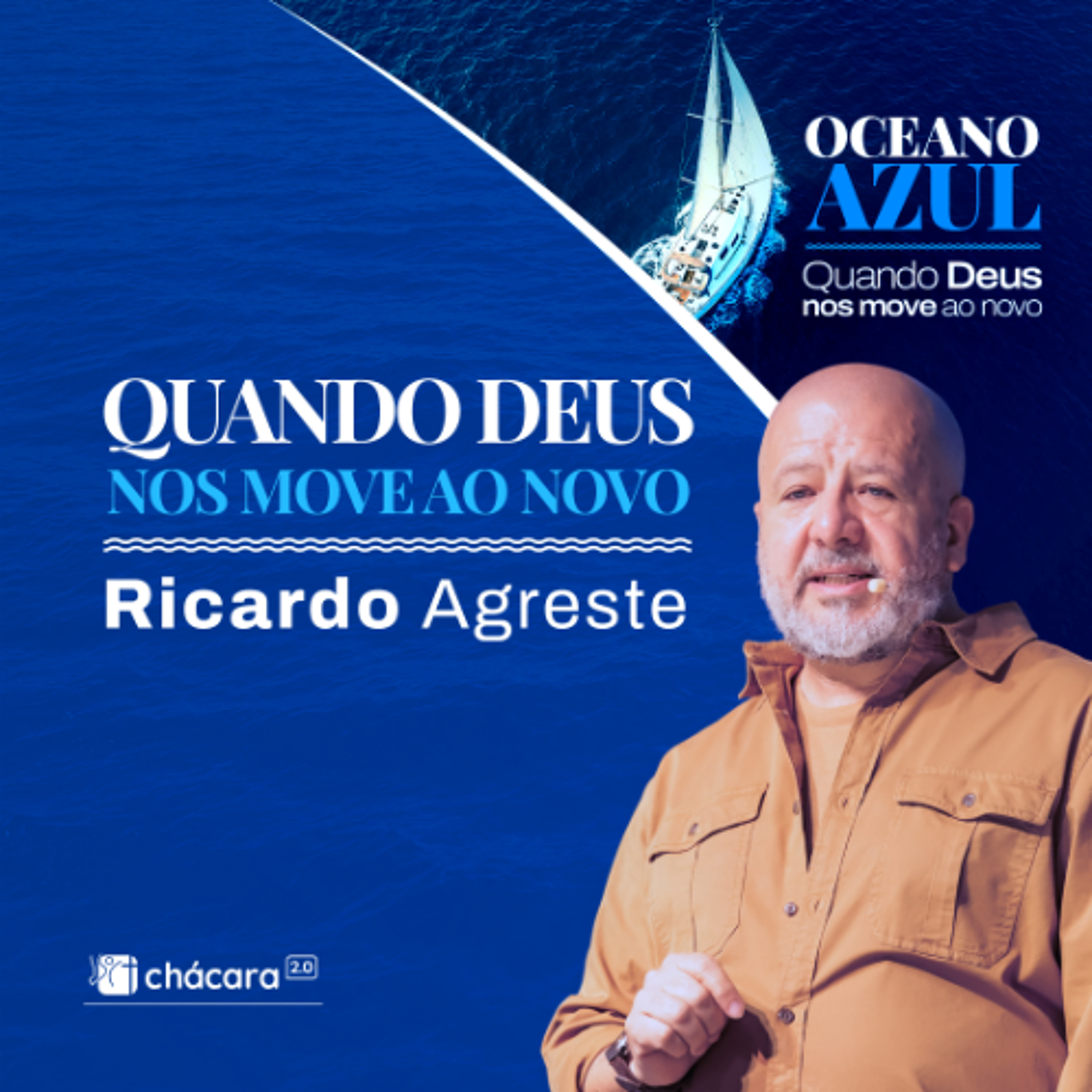 Chácara Primavera │ Oceano Azul: Quando Deus nos move ao novo