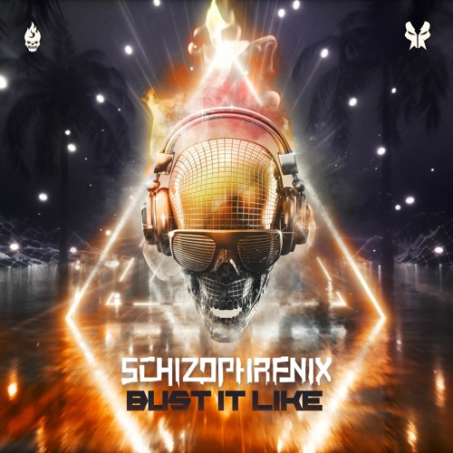 Schizophrenix - Bust It Like