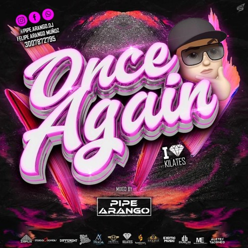 ONCE AGAIN Live Set - Pipe Arango Dj