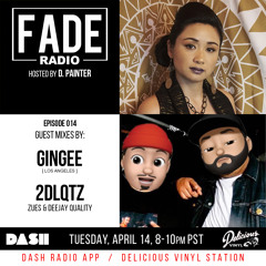 FADE Radio ep. 014 ft. 2DLQTZ & Gingee