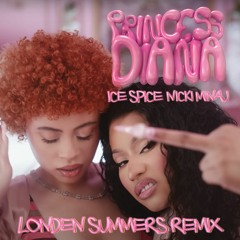 Ice Spice & Nicki Minaj - Princess Diana (Londen Summers Remix)