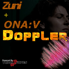 Doppler Shift #201 Zuni & ONA:V