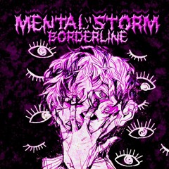 BORDERLINE - Mental storm (uptempo)