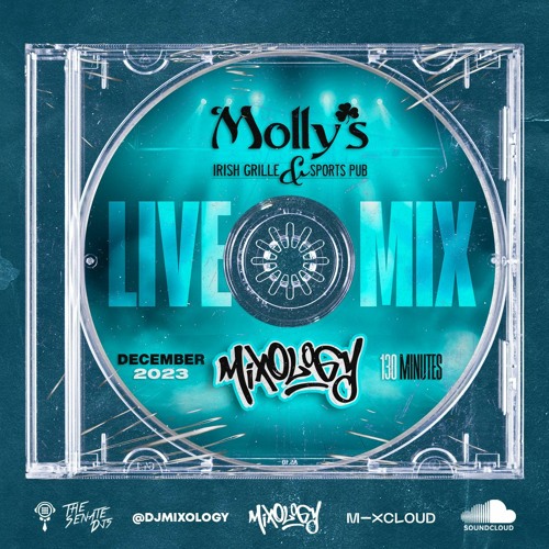 Stream Mixology LIVE Molly's BETHLEHEM (Dirty) by DJ Mixology