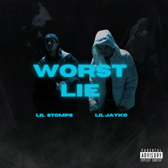 Worst Lie ft. Lil Stomps