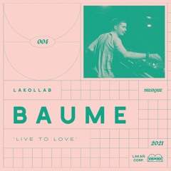 PREMIERE: Baume - Live To Love (RONR009)