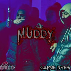 MUDDY Prod. By Nimma