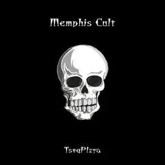 tsvgplxya - memphis cult