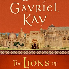 (PDF) Download The Lions of Al-Rassan BY : Guy Gavriel Kay