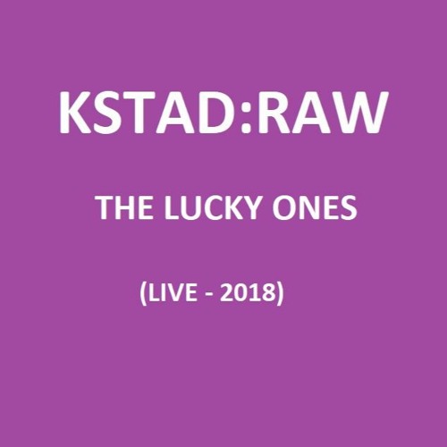 Stream The lucky ones by KSTAD | Listen online for free on SoundCloud