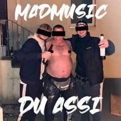 MADMUSIC feat. Bockwurstfee - Du Assi