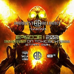 HARDEST ALLIANCE PRESENTS | VTK | TOXIC SICKNESS RADIO [JAN 2021]