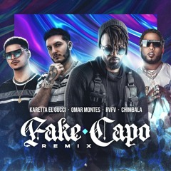 Karetta El Gucci, Omar, Rvfv, Chimbala - Fake Capo (Remix) (Javi Pérez & Dani Groove Re-Drum)PREVIA