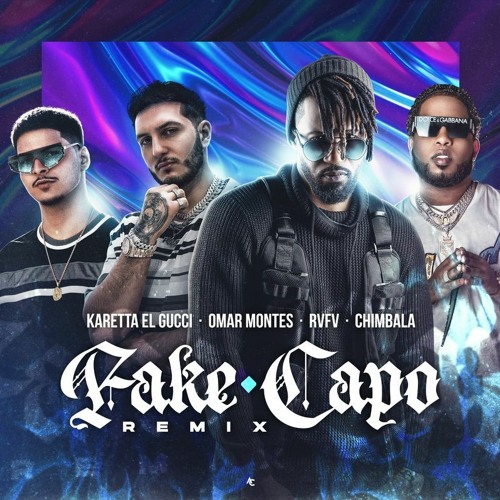 Karetta El Gucci, Omar, Rvfv, Chimbala - Fake Capo (Remix) (Javi Pérez & Dani Groove Re-Drum)PREVIA