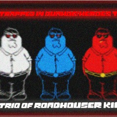 Families Trapped In Quahog!HTT |The Trio Of RoadHouser Killer.