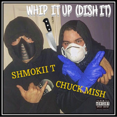 Whip It Up (RAW Version) Shmokii_T x Chuck Mish Irish-UK drill