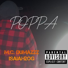 POPPA (feat. Isaiah2OG)