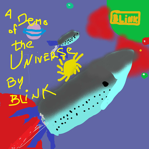 Stream Blink | Listen to A Demo Of The Universe playlist online for ...