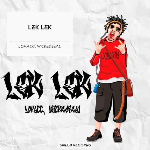 Lovacc, WickedSeal - LEK LEK