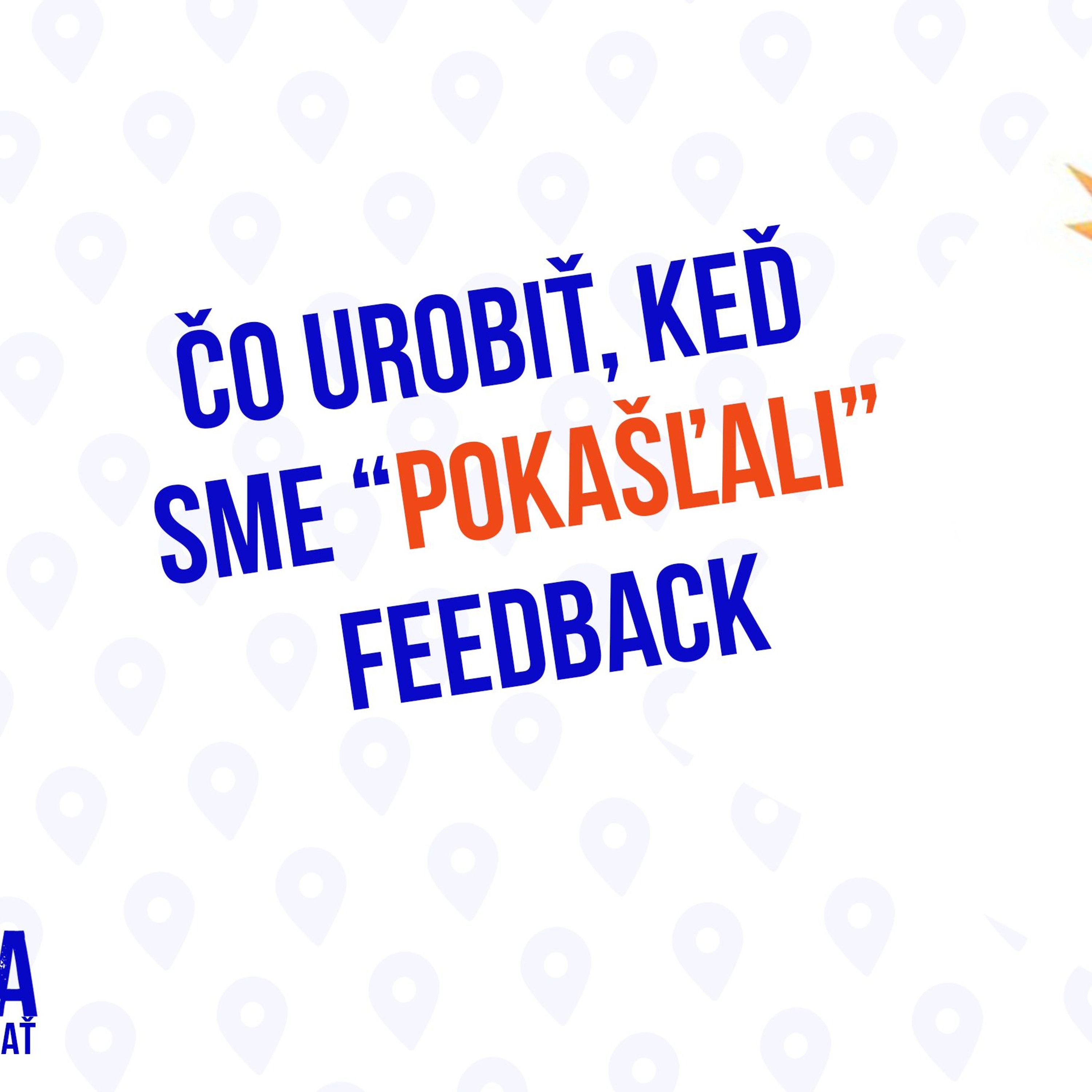 Čo Urobiť Keď Sme Pokašľali Feedback - 190.časť Sprievodca Manažéra episode artwork
