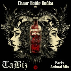 Chaar Bottle Vodka (TaBiz Party Animal Mix) Yo Yo Honey Singh X TaBiz