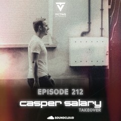 Victims of Trance 212 @ Casper Salary Takeover