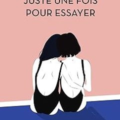 #^R E A D^ Juste une fois pour essayer [PDFEPub] By  Elodie Garnier (Author)